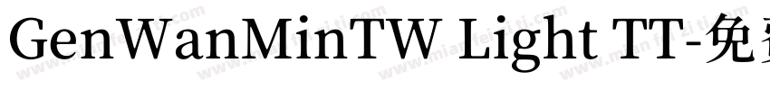 GenWanMinTW Light TT字体转换
